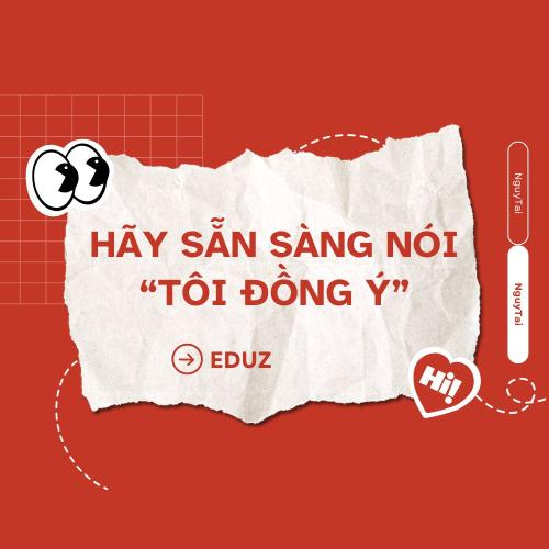 Quy Tắc 33: Hãy Sẵn Sàng Nói  “Tôi Đồng Ý”